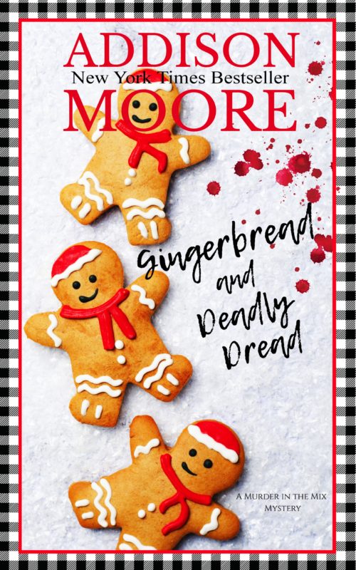 Gingerbread and Deadly Dread (Murder in the Mix 4)